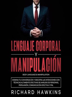 cover image of Lenguaje corporal y manipulación [Body Language & Manipulation]